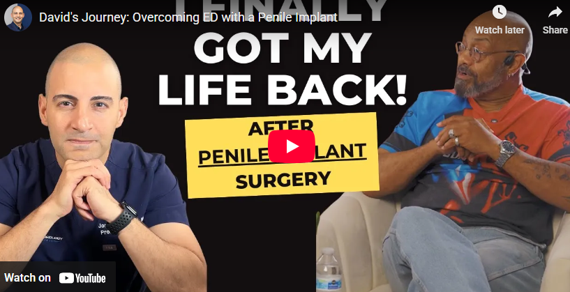 David's Journey: Overcoming ED with a Penile Implant